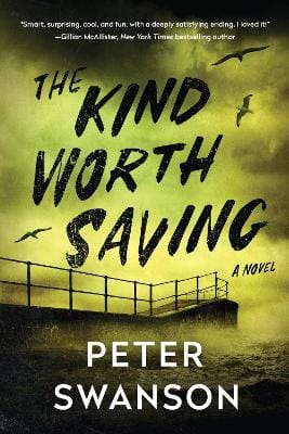 Peter Swanson: The Kind Worth Saving [2023] paperback