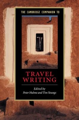 Peter (University of Essex) Hulme: The Cambridge Companion to Travel Writing [2002]