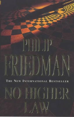 Philip Friedman: No Higher Law [2000] paperback