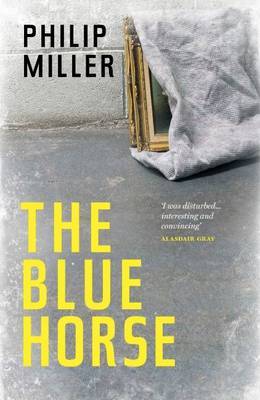 Phillip Miller: Blue Horse [2015] paperback