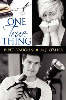 Piper Vaughn: One True Thing [2012] trade paperback