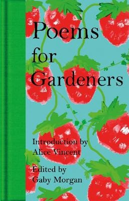 Gaby Morgan: Poems for Gardeners [2026]