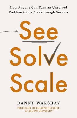 Professor Danny Warshay: See, Solve, Scale [2025]