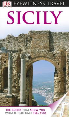 Publishing DK: DK Eyewitness Sicily [2013] paperback