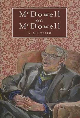 R. B. McDowell: McDowell On McDowell [2008] hardback