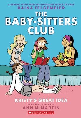 Raina Telgemeier: BSCG1: Kristy's Great Idea NE [2025]