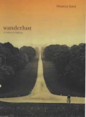 Rebecca Solnit: Wanderlust [2002] paperback