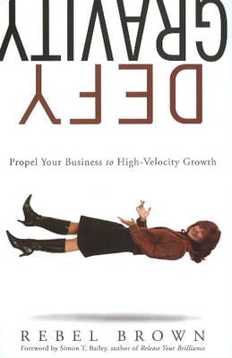 Rebel Brown: Defy Gravity [2010] hardback