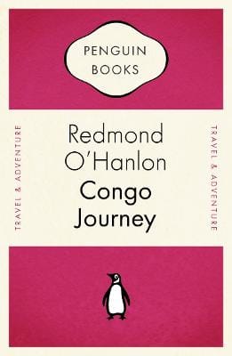 Redmond O'Hanlon: Congo Journey [2007] paperback