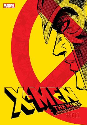 Rei Nakahara: X-Men: The Manga: Remastered, Vol. 1 [2024]