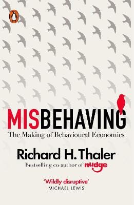 Richard H. Thaler: Misbehaving [2016]