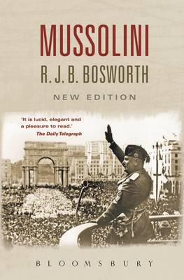 Richard J. B. Bosworth: Mussolini [2002] hardback