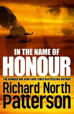 Richard North Patterson: In the Name of Honour [2010] trade paperback