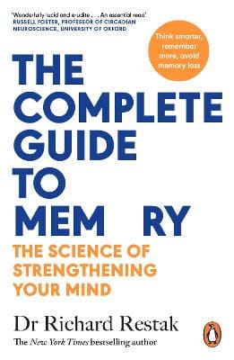 Richard Restak: The Complete Guide to Memory [2024]