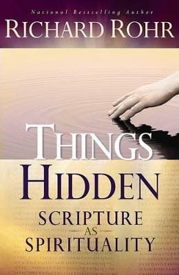 Richard Rohr: Things Hidden [2007] paperback