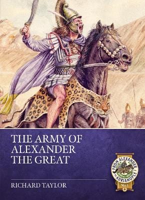 Richard Taylor: Army of Alexander the Great [2025]