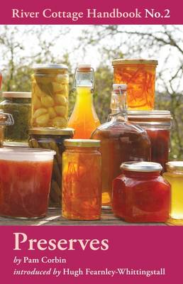 River Cottage Handbook: Preserves