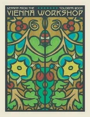 Rix-Ueno Felice: Designs from the Vienna Workshop Coloring Book [2016] paperback