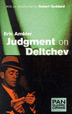 Robert Goddard: Judgment of Deltchev [2000]