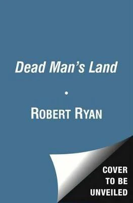 Robert Ryan: Dead Man's Land [2012] trade paperback