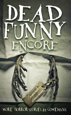 Robin Ince: Dead Funny: Encore [2016] paperback