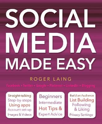 Roger Laing: Social Media Made Easy [2013] paperback