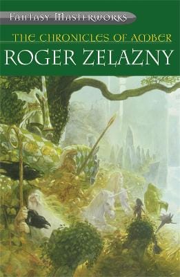 Roger Zelazny: The Chronicles of Amber [2000]