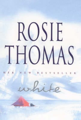 Rosie Thomas: White [2000] hardback