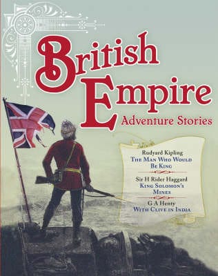 Rudyard Kipling: British Empire Adventure Stories [2008] paperback