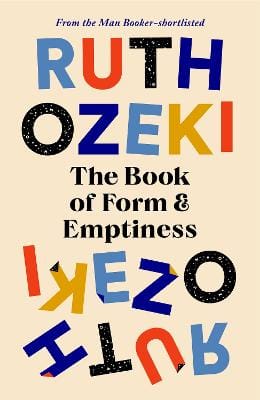 Ruth Ozeki: The Book of Form and Emptiness [2021] hardback