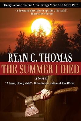 Ryan C Thomas: The Summer I Died [2017] paperback