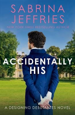 Sabrina Jeffries: Accidentally His [2024] paperback