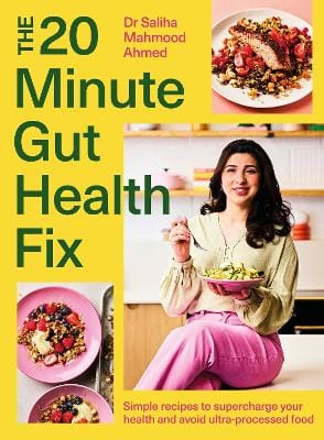 Saliha Mahmood Ahmed: The 20-Minute Gut Health Fix [2025]