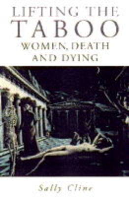 Sally Cline: Lifting the Taboo [1996] paperback