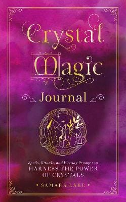 Samara Lake: Crystal Magic Journal: : Volume 14 [2022]