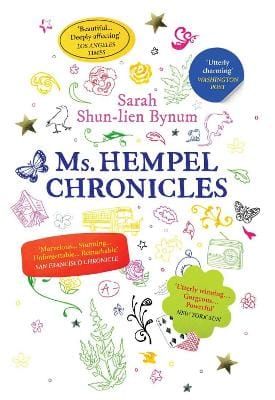 Sarah Shun-Lien Bynum: Ms Hempel Chronicles [2010] hardback