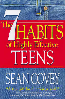 Sean Covey: The 7 Habits of Highly Effective Teens [1999]