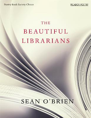 Sean O'Brien: The Beautiful Librarians [2015]