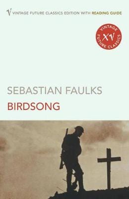 Sebastian Faulks: Birdsong [2005] paperback