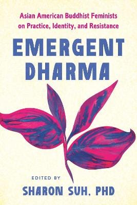 Sharon Suh, PhD: Emergent Dharma [2025]