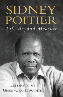 Sidney Poitier: Life Beyond Measure [2008] paperback