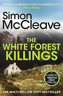 Simon McCleave: The White Forest Killings [2025] paperback