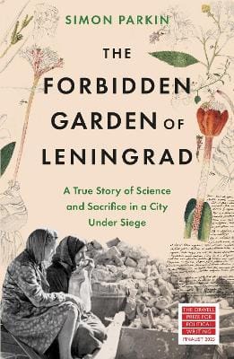 Simon Parkin: The Forbidden Garden of Leningrad [2024]