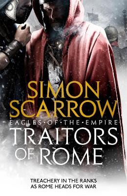 Simon Scarrow: Traitors of Rome (Eagles of the Empire 18) [2020] paperback