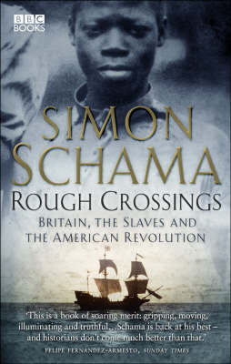 Simon Schama: Rough Crossings [2006] paperback