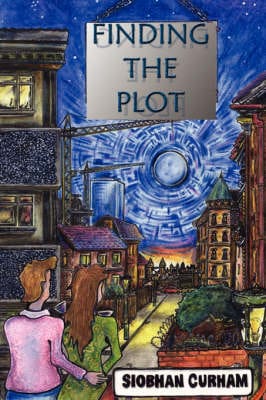 Siobhan Curham: Finding The Plot [2007] paperback