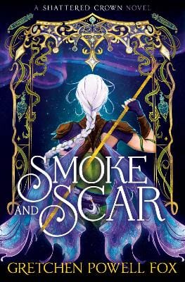 Gretchen Powell Fox: Smoke and Scar: Volume 1 [2026]