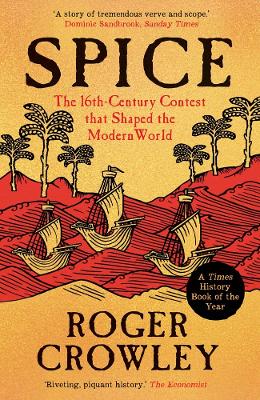 Roger Crowley: Spice [2025]