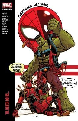 Various Marvel: Spider-Man/Deadpool Modern Era Epic Collection: 'Til Death Do Us... [2024]