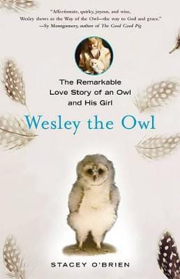 Stacey O'Brien: Wesley the Owl [2008] hardback
